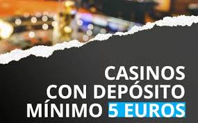 Casinò Online Deposito da 5 Euro per Iniziare a Giocare