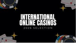 The Thrilling World of International Casinos Online